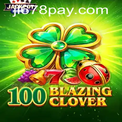 Dive into Excitement with 100BlazingClover: A Captivating Gaming Adventure