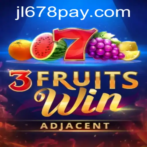 Dive into the Exciting World of 3FruitsWin with JL678.COM