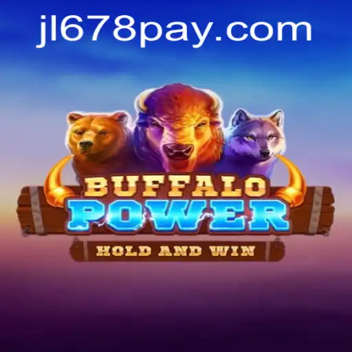 Discover the Adventurous World of BuffaloPower at JL678.COM