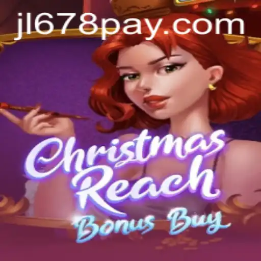 Explore the Festive Thrills of ChristmasReachBonusBuy with JL678.COM