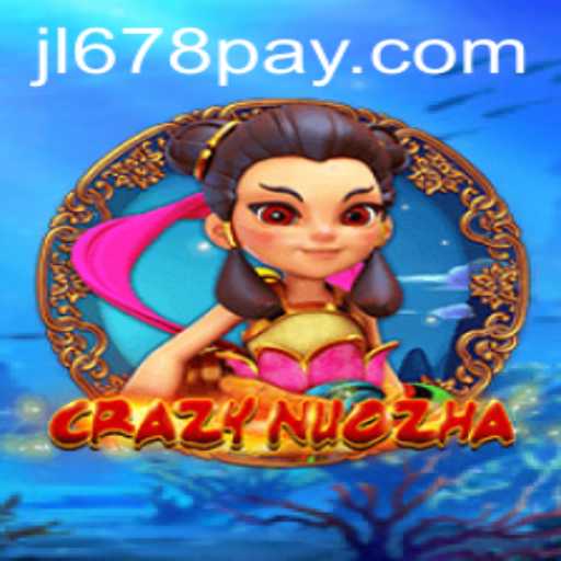 Unveiling the Thrilling World of CrazyNuoZha with JL678.COM