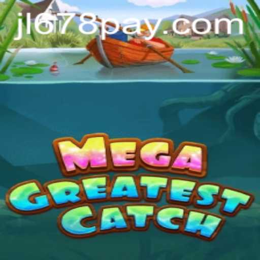 Unveiling MegaGreatestCatch: A Deep Dive into the Thrill