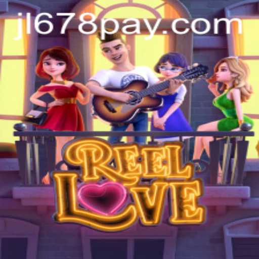 Exploring the Vibrant World of ReelLove: A Comprehensive Guide with JL678.COM